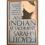 An Indian Attachment: An Englishwoman's Unforgettable Two-Year Encounter with Indian Village Life Among the Sikhs Golbitz Pat and Lloyd Sarah
