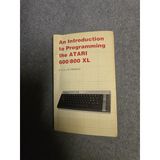 An Introduction to Programming the Atari 600/800 X. L.