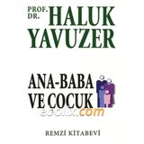 Ana Baba ve Çocuk - Haluk Yavuzer