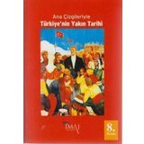 Ana Çizgileriyle Türkiyenin Yakın Tarihi1789-1980