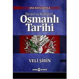 Ana Hatlarıyla Siyasi ve Kültürel Osmanlı Tarihi - Veli Şirin
