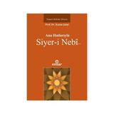 Ana Hatlarıyla Siyer-i Nebi a.s - Kasım Şulul
