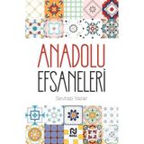 Anadolu Efsaneleri - Sevtap Yazar