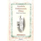 Anadolu Folklorunda Ölüm - Sedat Veyis Örnek