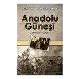 Anadolu Güneşi - Kahraman Yusufoğlu