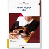 Anadolu Üniversitesi Adalet Meslek Etiği – Doç. Dr. Elif Uzun | Aöf Adalet Hukuk Meslek Etiği Yargı Etiği Ders Kitabı