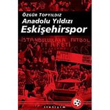 Anadolu Yıldızı Eskişehirspor - Standart