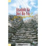 Anadolu’da Dört Bin Yıl Yaşayanlar - Hüseyin Seyfi