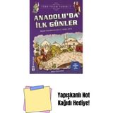 Anadolu’da Ilk Günler / Türk - Islam Tarihi 7: Büyük Selçuklu Devleti 1 / 1040 - 1072 + Yapışkanlı Not Kağıdı - Hayır