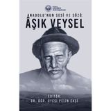 Anadolu'nun Sesi ve Sözü Aşık Veysel - Pelin Ekşi