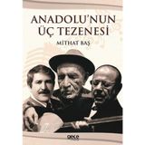 Anadolu’nun Üç Tezenesi / Mithat Baş / Gece Kitaplığı / 9786051808963