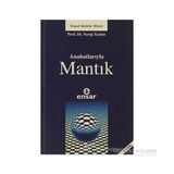 ANAHATLARIYLA MANTIK - NECIP TAYLAN