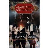 Anahtarın Gölgesinde - Şifrenin İzinde 3 - Yahya Karakurt