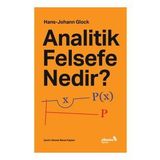 Analitik Felsefe Nedir? - Hans Johann Glock