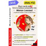 Analyse — Œuvre coup de cœur : écris ta meilleure présentation de Manon Lescaut de l'abbé Prévost: Ce que tu dois faire pour obtenir une excellente note à la 2ème partie de l'épreuve orale