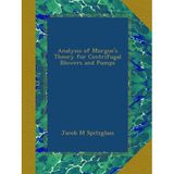 Analysis of Murgue's Theory for Centrifugal Blowers and Pumps
