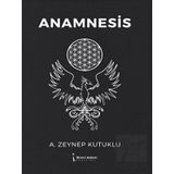 Anamnesis - Zeynep Kutuklu