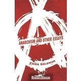 Anarchism And Other Essays - Emma Goldman