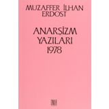 Anarşizm Yazıları 1978 - Muzaffer İlhan Erdost