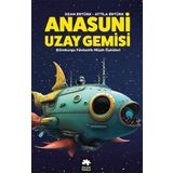 Anasuni Uzay Gemisi Eksik Parça Yayınları