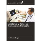 Anatomía y fisiología humana: un trampolín