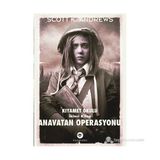 Anavatan Operasyonu Kıyamet Okulu İkinci Kitap - Scott K. Andrews