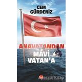 Anavatandan Mavi Vatan'a - Cem Gürdeniz