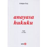 ANAYASA HUKUKU - ERDOĞAN TEZİÇ