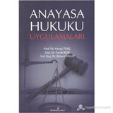 ANAYASA HUKUKU UYGULAMALARI - HASAN TUNÇ;FARUK BILIR;BÜLENT YAVUZ