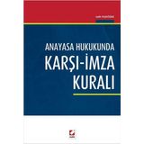 Anayasa Hukukunda Karşı-İmza Kuralı - Salih Taşdöğen