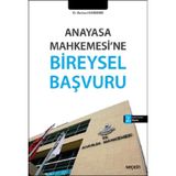 Anayasa Mahkemesi’ne Bireysel Başvuru - Ramazan Korkmaz