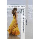 And Then One Day Hers Eyes Were Opened: A Journey to Personal Healing