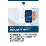 Android-basiertes mobiles Anwesenheitssystem für Fakultäten an Universitäten