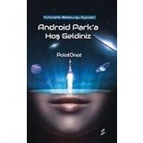Android Park'a Hoş Geldiniz - Polat Onat