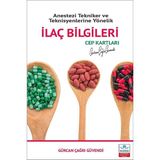 Anestezi Tekniker ve Teknisyenlerine Yönelik Ilaç Bilgileri Cep Kartları - Gürcan Çağrı Güvendi