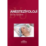 Anesteziyoloji - Tıp Fakültesi Öğrencileri İçin - Nobel Tıp Kitabevleri