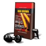 Angeles y Demonios [With Earbuds] = Angels and Demons