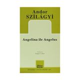 ANGELINA ILE ANGELUS - ANDOR SZILAGYI