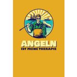 Angeln ist meine Therapie: Lustiges Angler Notizbuch – Geschenkidee für Fischer & Angelfans – Sprücheheft für See, Fluss & Angelplatz – Angelhumor A5 liniert