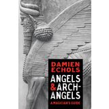 Angels and Archangels: A Magician's Guide