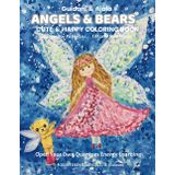 ANGELS & BEARS: Coloring Book for Adults and Teens ,Cute , Angle, Bear,Animals, Girl, Friends, Flowers, Happy,Beautiful , Art, Relaxation,Cute Things. (CUTE & HAPPY COLORING BOOK, Band 3)