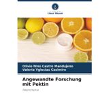 Angewandte Forschung mit Pektin