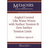 Angled Crested Like Water Waves with Surface Tension II: Zero Surface Tension Limit