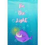 Angler Fish Be the Light Lined Journal Notebook