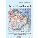 Angler Heimatkunde I: Beiträge zur Natur- und Landeskunde der Landschaft Angeln, des Kirchspiels Steinberg und der Geltinger Bucht