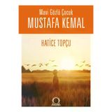 Angora Kitapları Mavi Gözlü Çocuk Mustafa Kemal