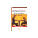 Anı Yayıncılık Özel Eğitime Gereksinimi Olan Çocuklara Özel Eğitim Programları Aileler ve Eğiticiler Için El Kitabı - 2015