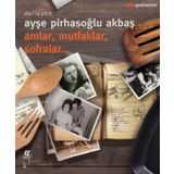 Anılar Mutfaklar Sofralar - Kollektif