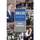 Anılar: Öncesi, Adana, Mülkiye, Maliye, Otosan ve Sonrası - Mehmet Barmanbek