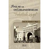 Anılar ve Değerlendirmeler - Mustafa E. Erkal